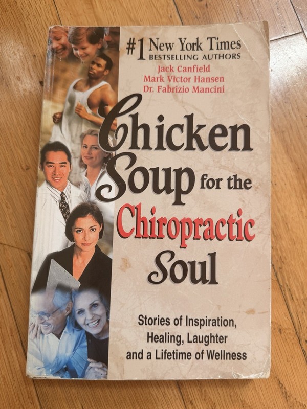 CHICKEN SOUP FOR THE CHIROPRACTIC SOUL BOOK - JACK CANFIELD DR. FABRIZIO MANCINI