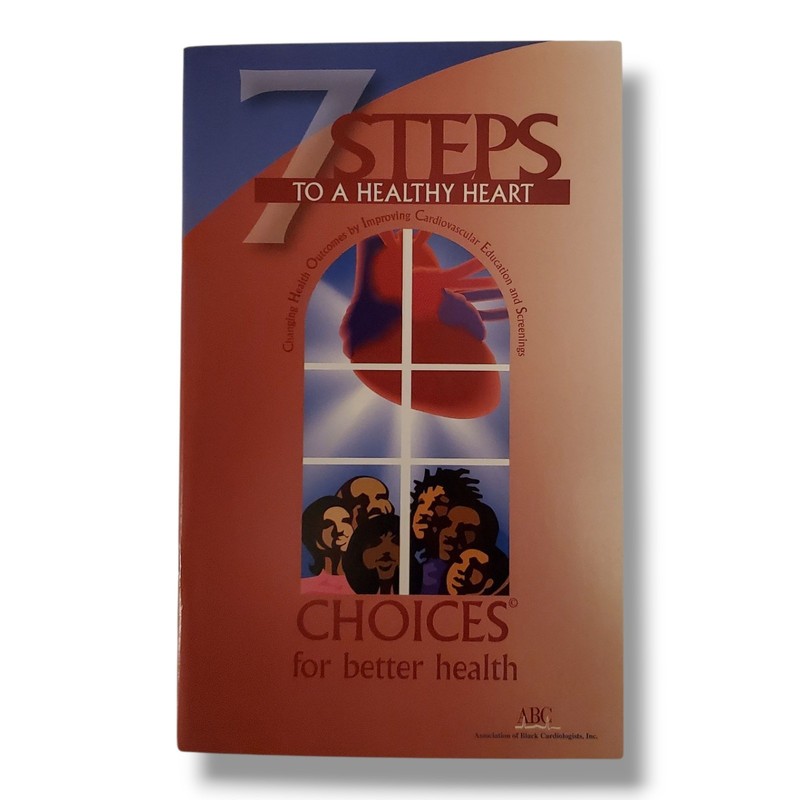7 Steps To A Healthy Heart. Choices For Better Health Magazine