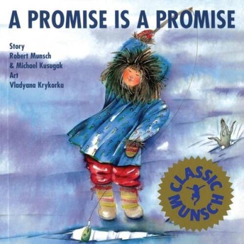 A Promise is Promise (Munsch for Kids) – Paperback By Munsch, Robert – VERY GOOD