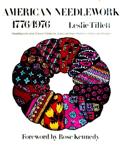 American needlework, 1776-1976 Rose Kennedy
