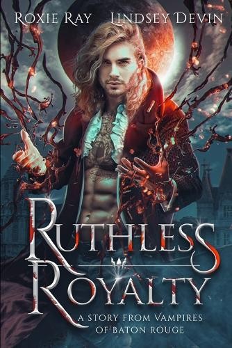 Lindsey Devin Roxie Ray Ruthless Royalty (Paperback) (UK IMPORT)