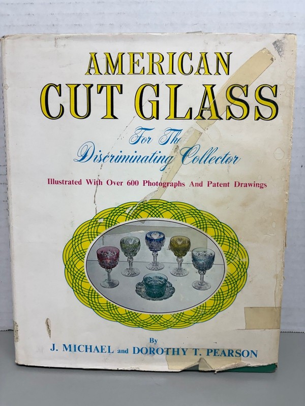 AMERICAN CUT GLASS J. Michael Pearson 1965 2nd Ed Illustrated Collector Guide