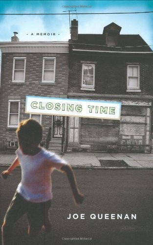 Closing Time: A Memoir by Queenan, Joe