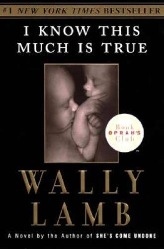 I Know This Much Is True (Oprah’s Book Club) – Paperback By Lamb, Wally – GOOD