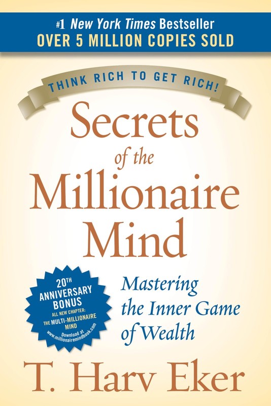 Secrets of the Millionaire Mind: Mastering the Inner Game of Wealth – hardco…