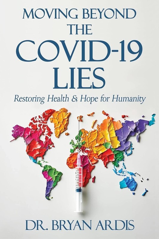 Moving Beyond the Covid-19 Lies by Bryan Ardis Paperback Free Shipping