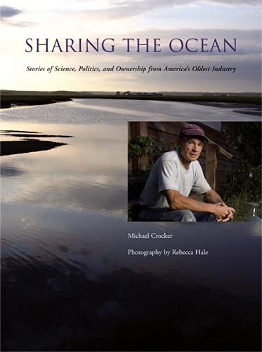 Sharing the Ocean: Stories of Science, Politics, and Ownership from America’…