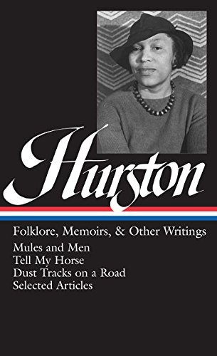 ZORA NEALE HURSTON : FOLKLORE, MEMOIRS, AND OTHER WRITINGS By Cheryl Wall *VG+*