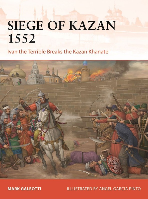 SIEGE OF KAZAN 1552 – CAMPAIGN 426 – OSPREY