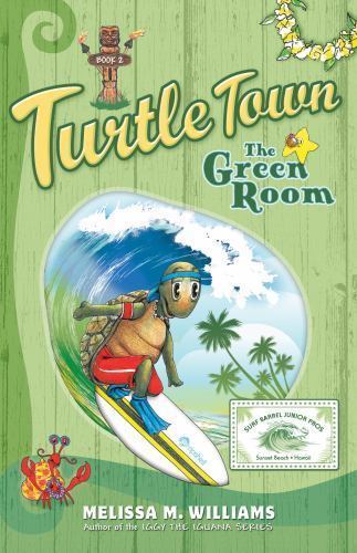 Turtle Town, the Green Room, Book 2 by Williams, Melissa M.
