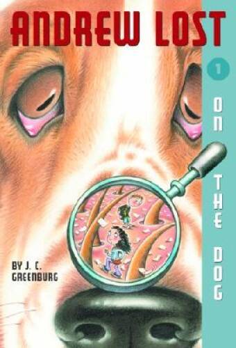 On the Dog (Andrew Lost #1) – Paperback By Greenburg, J.C. – VERY GOOD