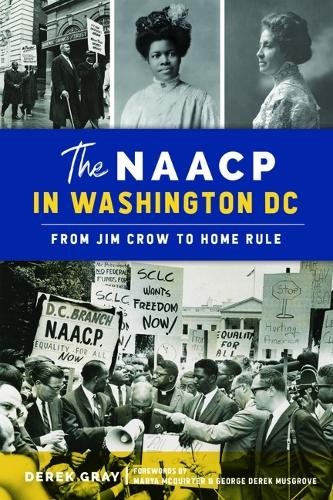 Derek Gray The NAACP in Washington, DC (Paperback) American Heritage