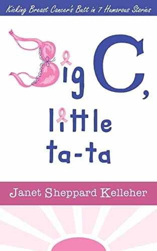 Big C, little ta-ta: Kicking – Paperback, by Kelleher Janet Sheppard – Very Good