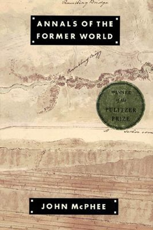 Annals of the Former World Hardcover John McPhee