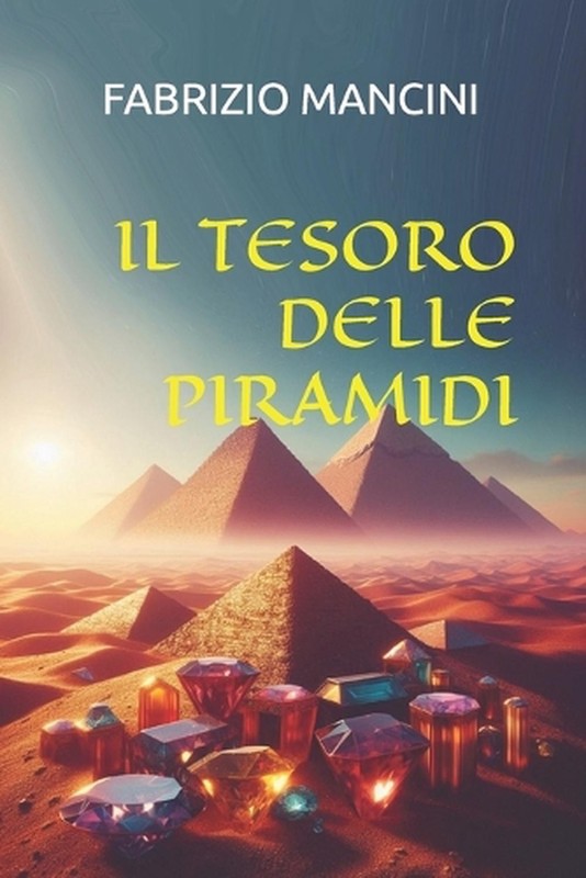 Il tesoro delle piramidi by Fabrizio Mancini (Italian) Paperback Book