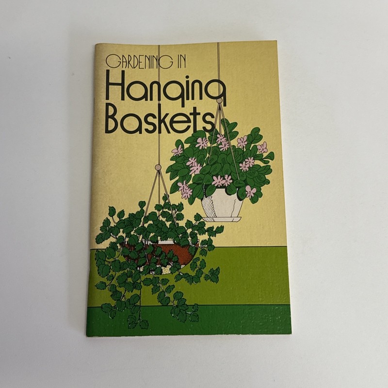 Vintage Gardening In Hanging Baskets Softcover Rex Mabe 1973 Potpourri Press
