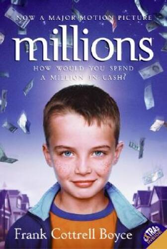 Millions – Paperback By Cottrell Boyce, Frank – VERY GOOD