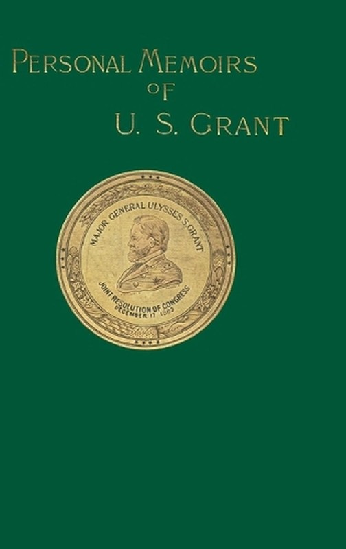 Personal Memoirs of U. S. Grant by Ulysses S. Grant (English) Hardcover Book