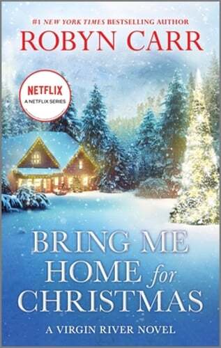 Bring Me Home for Christmas by Robyn Carr: Used