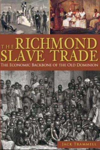 The Richmond Slave Trade, Virginia, Paperback