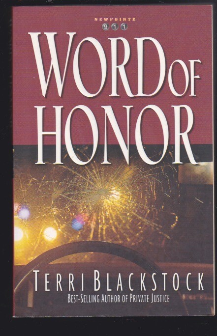 Word of Honor (Newpointe 911 Series #3 by Terri Blackstock Paperback LN
