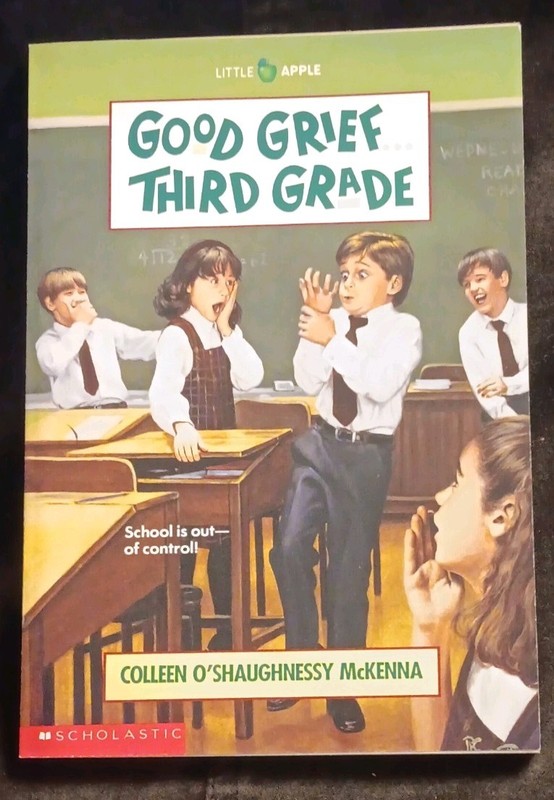 Good Grief… Third Grade by Colleen O’Shaughnessy McKenna Paperback Scholastic