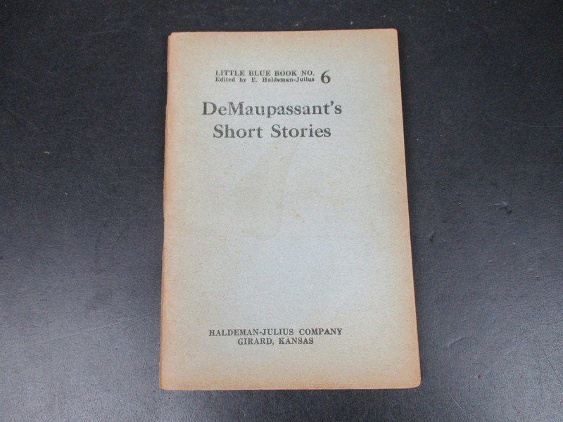 DeMaupassant’s Short Stories Haldeman-Julius Little Blue Book 6 Paperback