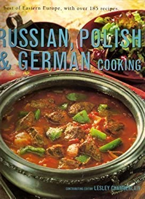 Russian, Polish & German Cooking Lesley Chamberlain