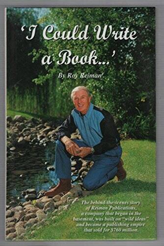 I Could Write a Book… – Hardcover By Roy Reiman – GOOD
