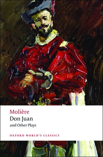 Don Juan: And Other Plays (Oxford World’s Classics) – paperback Moliere|Grav…