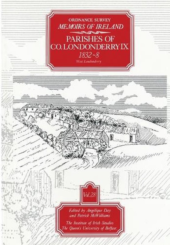 Ordnance Survey Memoirs of Ireland: Parishes of Co. Londonderry IX, 1832-8, West