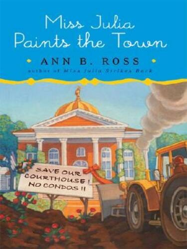 Miss Julia Paints the Town (Thorndike Core) – Hardcover By Ross, Ann B. – GOOD