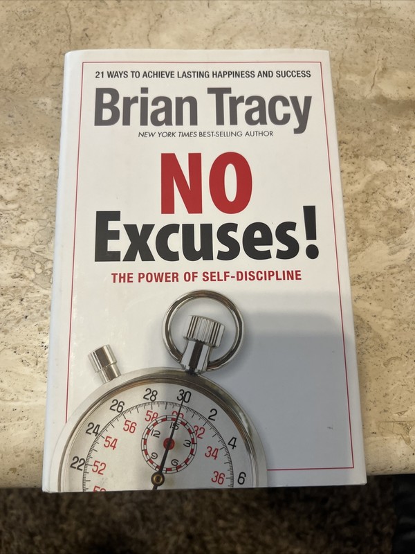No Excuses The Power of Self-discipline by Brian Tracy (2012) Hardcover – GOOD