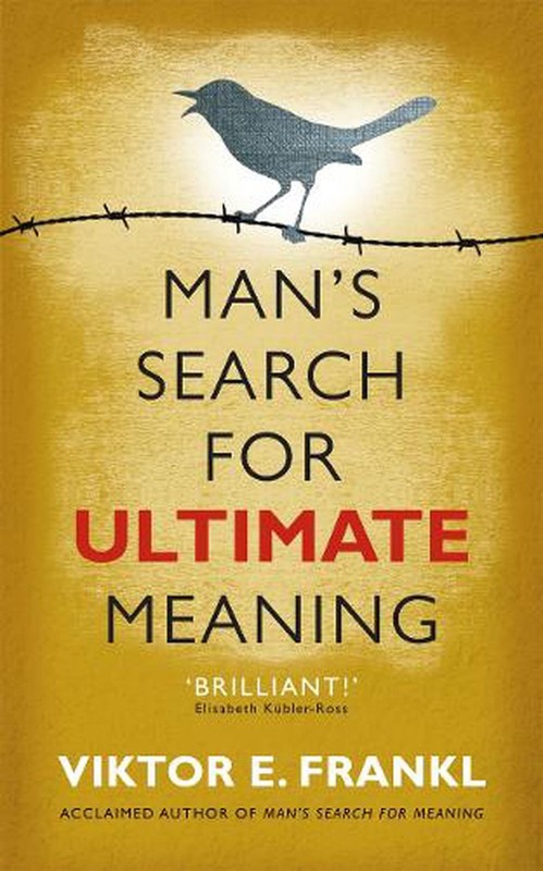 Man’s Search for Ultimate Meaning by Viktor E. Frankl (English) Paperback Book