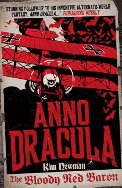 Anno Dracula: the Bloody Red Baron Paperback Kim Newman