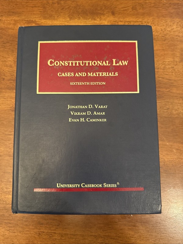 Constitutional Law: Cases and Materials (16th Edition, Hardcover) by Varat, Amar