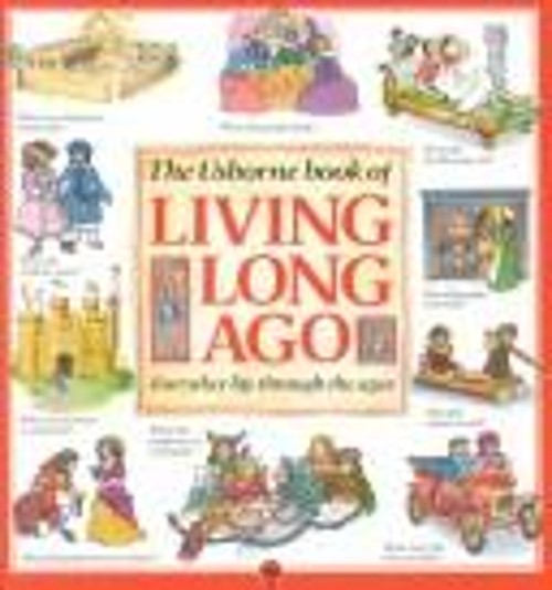 Living Long Ago Hardcover H. Edom