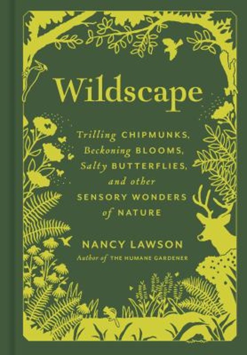 Wildscape : Trilling Chipmunks, Beckoning Blooms, Salty Butterfli