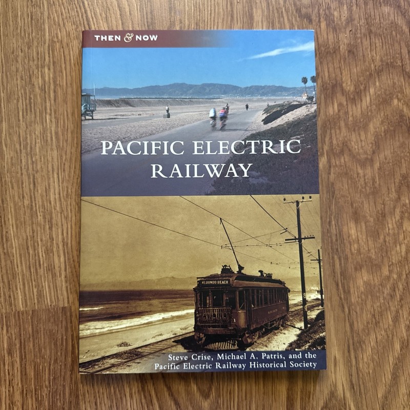 Pacific Electric Railway (Then and Now) Paperback - Very Good Condition