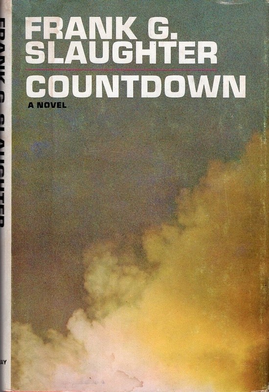 Countdown by Frank G. Slaughter 1970 Doubleday Hardcover W/ Dust Jacket