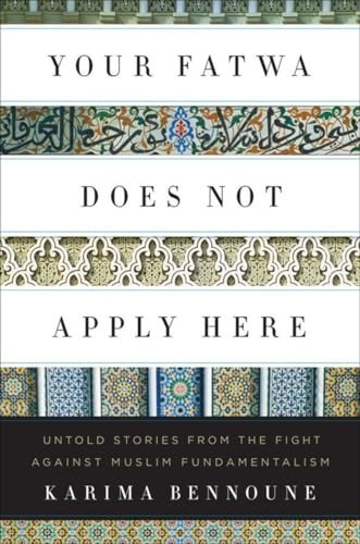 Your Fatwa Does Not Apply Here: Untold Stories from the Fi… by Karima Bennoune