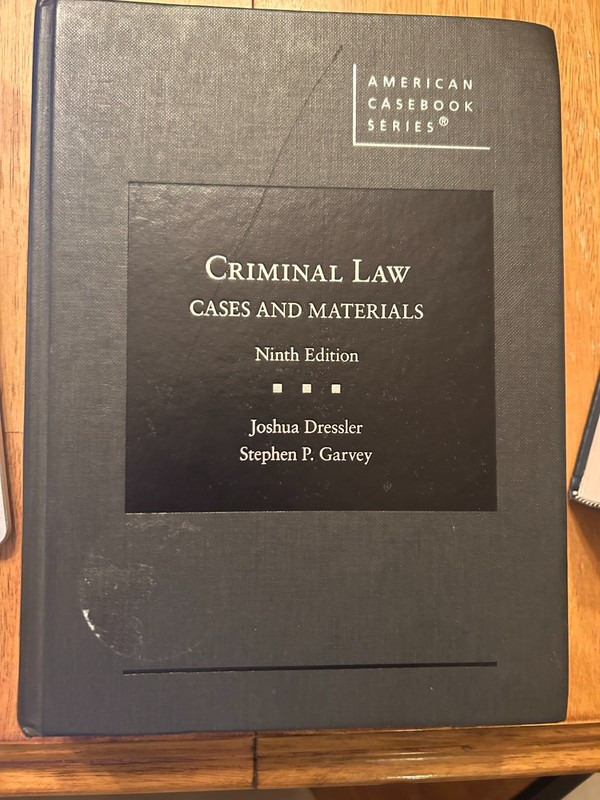 Criminal Law : Cases and Materials by Joshua Dressler and Stephen P. Garvey…