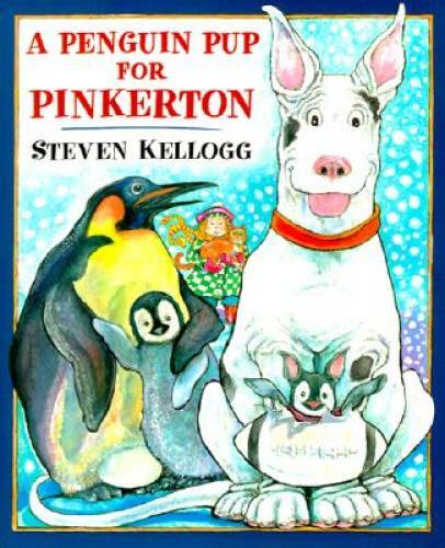 A Penguin Pup for Pinkerton – Hardcover By Kellogg, Steven – GOOD