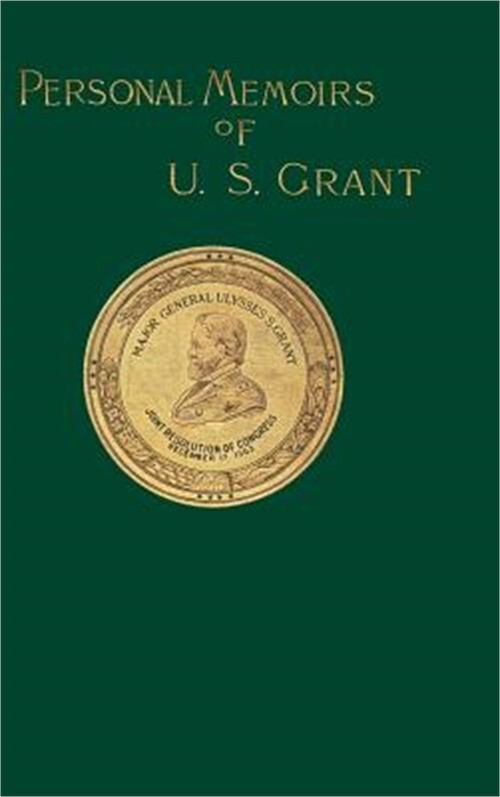 Personal Memoirs of U. S. Grant: Volume One (Hardback or Cased Book)