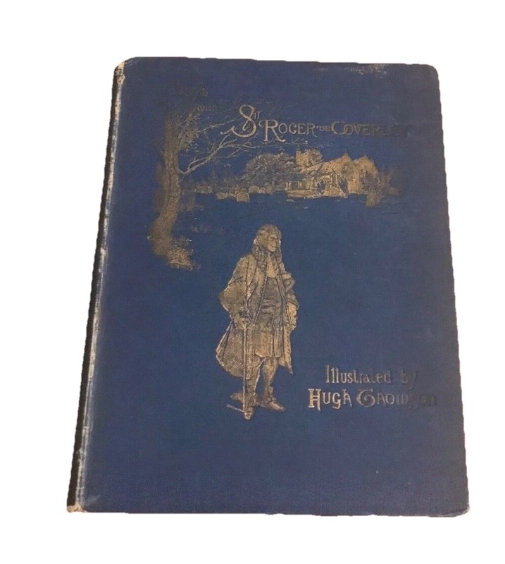 Antique Vintage 1886 Days with Sir Roger De Coverley Book Awesome Illustrations!
