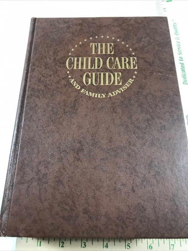 The Child Care Guide And Family Adviser – Phyllis B. Katz (Hardcover, 1960)