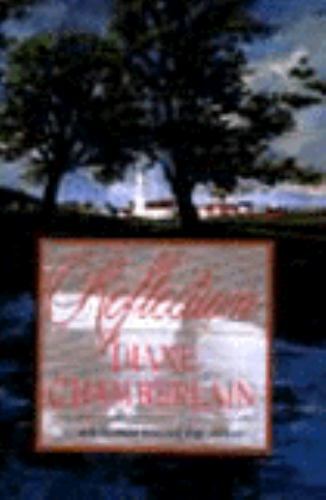 Reflection by Diane Chamberlain
