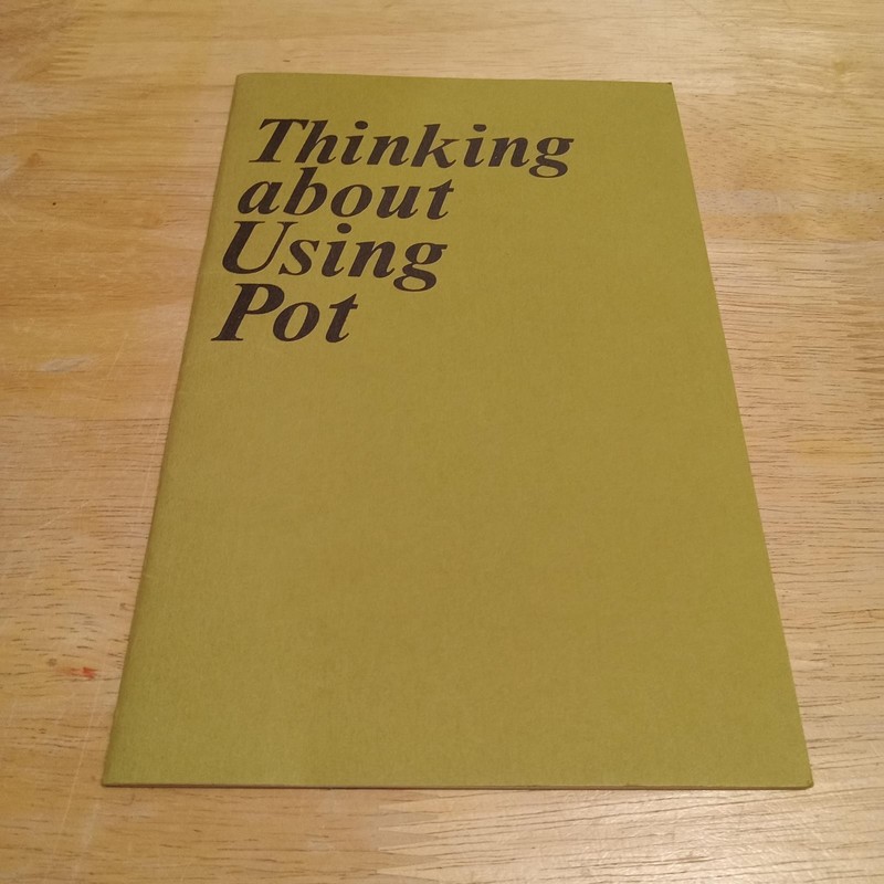 Tod H Mikuriya Andrew T Weil Thinking About Using Pot SF Psychiatric Med Clinic