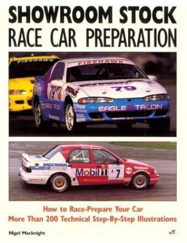 Showroom Stock Race Car Preparation by Nigel MacKnight