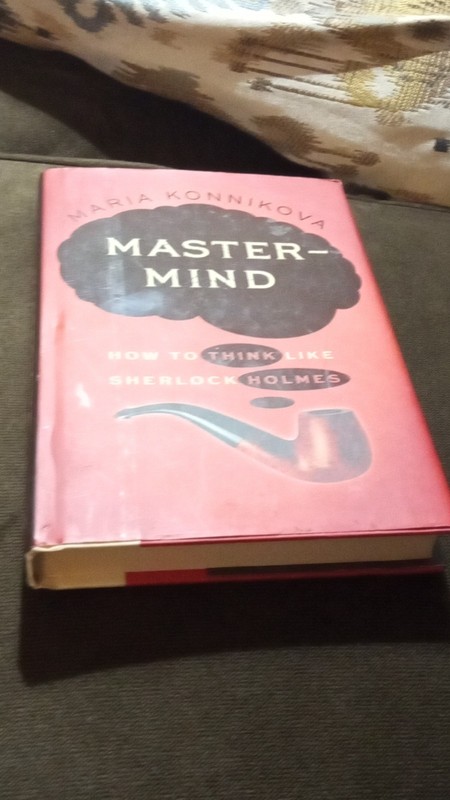 Mastermind: How to Think Like Sherlock Holmes Hardcover by Maria Konnikova Viki… gallery